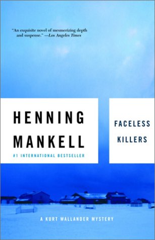  Faceless Killers (1997, Detective Wallander #2) by  Henning Mankell