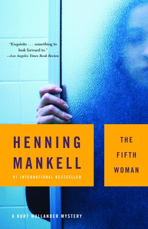 The Fifth Woman (2000, Detective Wallander #7) by  Henning Mankell