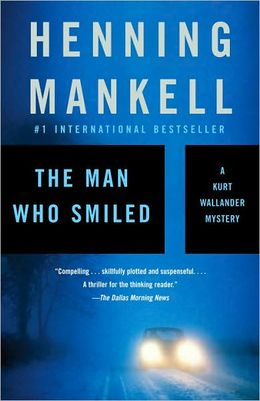The Man Who Smiled (2005, Detective Wallander #5) by Henning Mankell