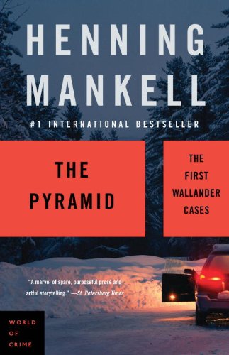 The Pyramid (2008, Detective Wallander #1) by Henning Mankell