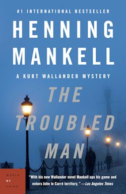 The Troubled Man (2011, Detective Wallander  #11)  by  Henning Mankell