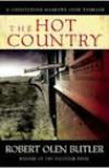The Hot Country (2012, Christopher Marlowe Cobb Mysteries #1) by Robert Olen Butler