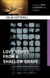 Love Songs from a Shallow Grave (2010, Dr Siri Paiboun #7) by Colin Cotterill