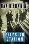 Silesian Station (2008, John Russell Spy Novels #2) by David Downing