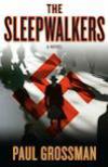 The Sleepwalkers(2010, Willi Kraus Mysteries #1) by Paul Grossman