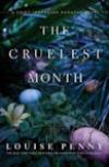 The Cruelest Month (2007, Gamache/ Three Pines # 3)  by Louise Penny